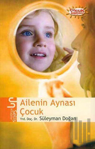Ailenin Aynası Çocuk
