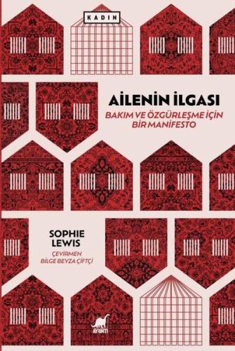 Ailenin İlgası: Bakım ve Özgurleşme için Bir Manifesto | Kitap Ambarı
