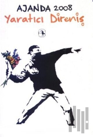 Ajanda 2008 Yaratıcı Direniş