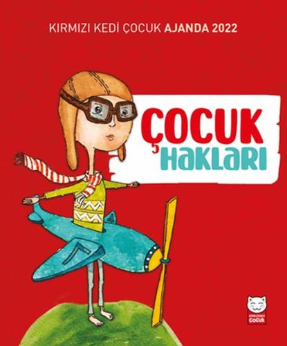 Kırmızı Kedi Çocuk Ajanda 2022 - Çocuk Hakları | Kitap Ambarı