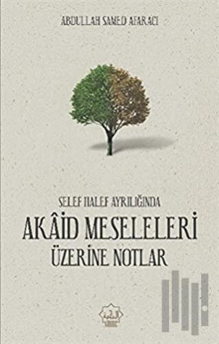 Akaid Meseleleri Üzerine Notlar