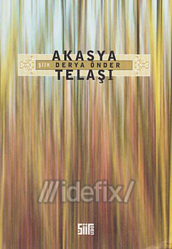 Akasya Telaşı