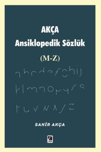 Akça Ansiklopedik Sözlük (M - Z)