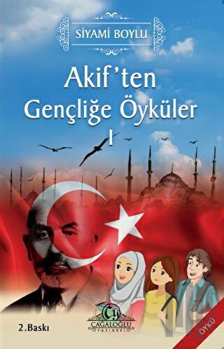 Akif'ten Gençliğe Öyküler 1