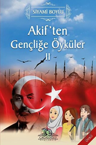 Akif'ten Gençliğe Öyküler 2