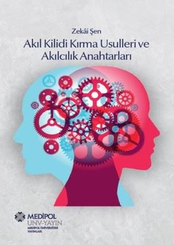 Akıl Kilidi Kırma Usulleri ve Akılcılık Anahtarları
