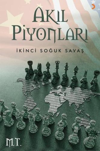 Akıl Piyonları-İkinci Soğuk Savaş