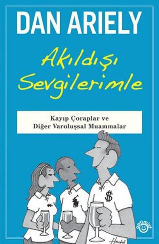 Akıldışı Sevgilerimle | Kitap Ambarı