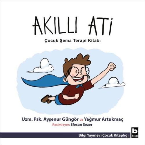 Akıllı Ati - Çocuk Şema Terapi Kitabı