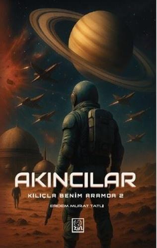 Akıncılar-Kılıçla Benim Aramda 2 | Kitap Ambarı