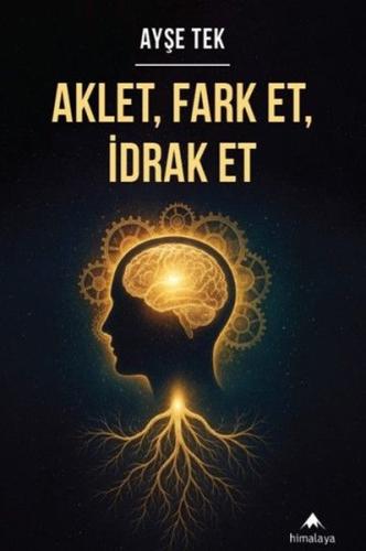 Aklet Fark Et İdrak Et