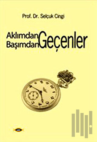 Aklımdan Geçenler Başımdan Geçenler
