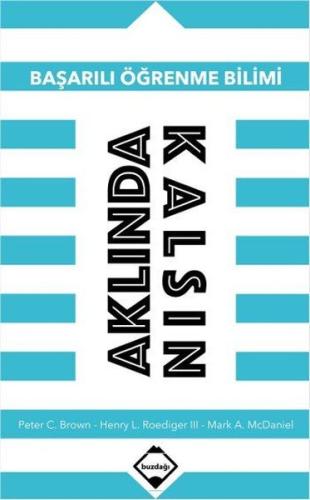Aklında Kalsın: Başarılı Öğrenme Bilimi | Kitap Ambarı
