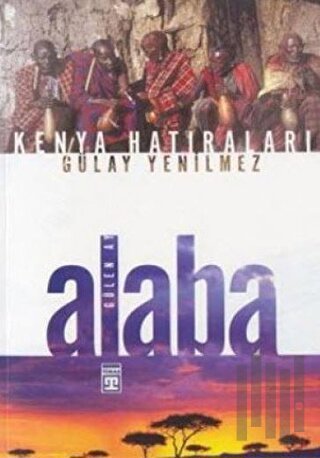 Alaba "Gülen Ay" Kenya Hatıraları