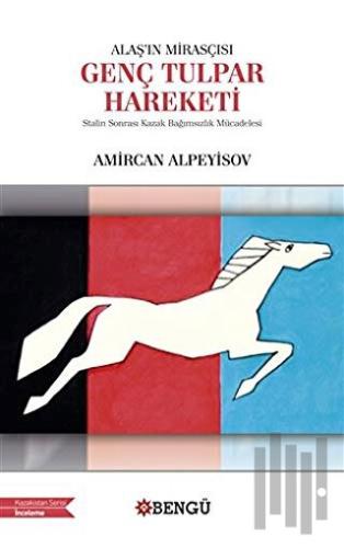 Alaş’ın Mirasçısı Genç Tulpar Hareketi