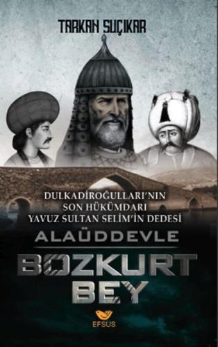 Alaüddevle Bozkurt Bey | Kitap Ambarı