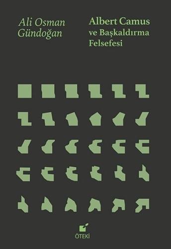 Albert Camus ve Başkaldırma Felsefesi (Ciltli)