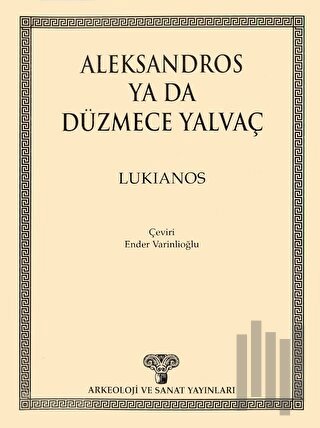 Aleksandros ya da Düzmece Yalvaç