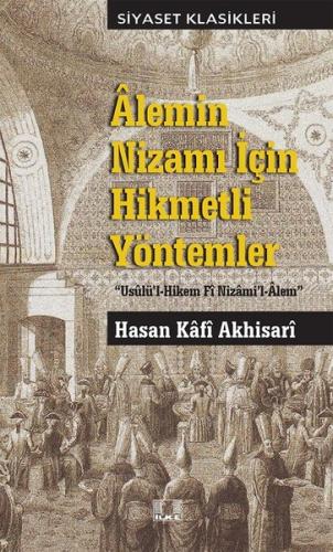 Alemin Nizamı İçin Hikmetli Yöntemler | Kitap Ambarı