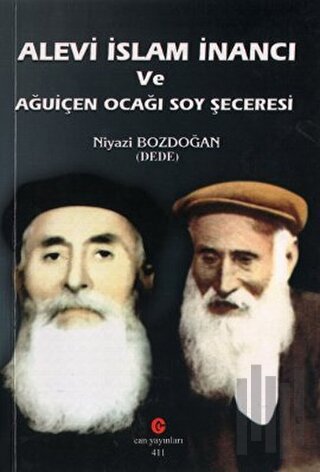 Alevi İslam İnancı ve Ağuiçen Ocağı Soy Şeceresi