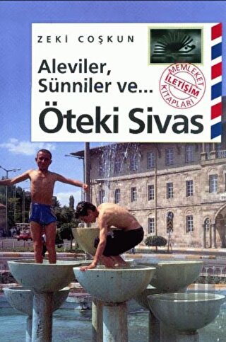 Aleviler, Sünniler ve... Öteki Sivas