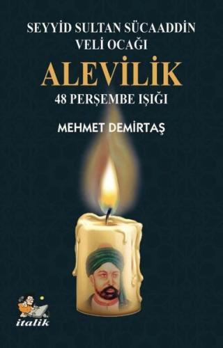 Alevilik: 48 Perşembe Işığı - Seyyid Sultan Sücaaddin Veli Ocağı | Kit