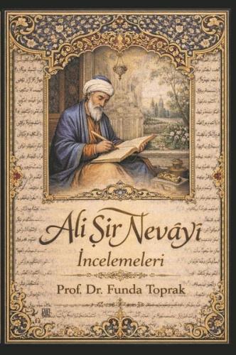 Ali Şir Nevayi İncelemeleri | Kitap Ambarı