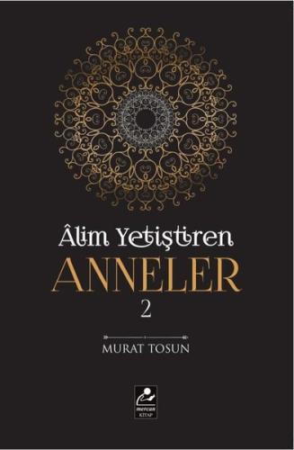 Alim Yetiştiren Anneler 2