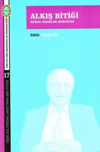 Alkış Bitiği-Kemal Eraslan Armağanı