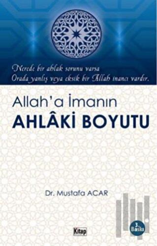 Allah’a İmanın Ahlaki Boyutu