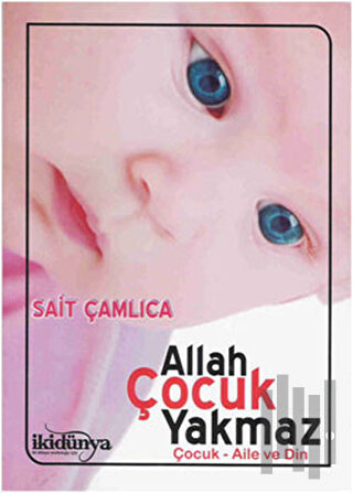 Allah Çocuk Yakmaz | Kitap Ambarı