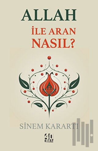 Allah İle Aran Nasıl?