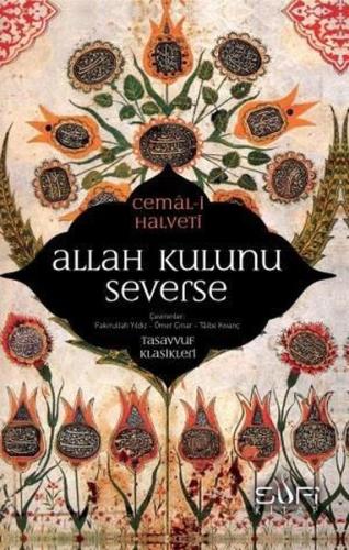 Allah Kulunu Severse - Tasavvuf Klasikleri
