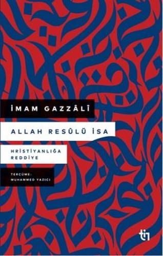 Allah Resülü İsa - Hristiyanlığa Reddiye