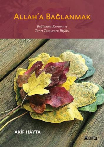 Allah'a Bağlanmak | Kitap Ambarı