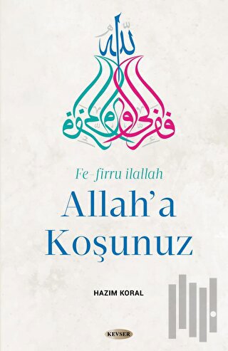 Allah'a Koşunuz | Kitap Ambarı