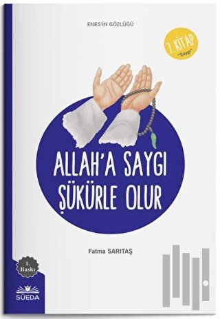 Allah'a Saygı Şükürle Olur (Enes'in Gözlüğü 7 - Saygı)