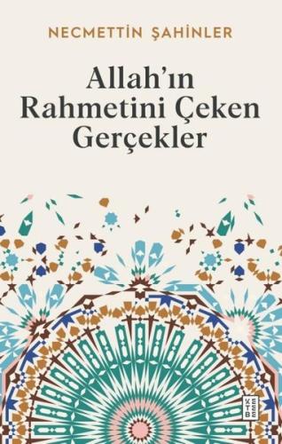 Allah’ın Rahmetini Çeken Gerçekler | Kitap Ambarı