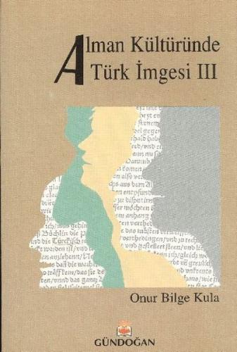 Alman Kültüründe Türk Imgesi 3 | Kitap Ambarı