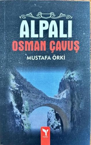 Alpalı Osman Çavuş | Kitap Ambarı