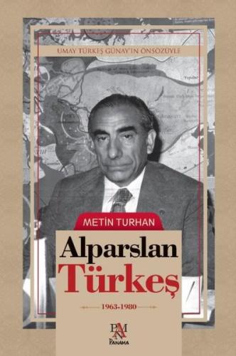 Alparslan Türkeş: 1963 - 1980 | Kitap Ambarı