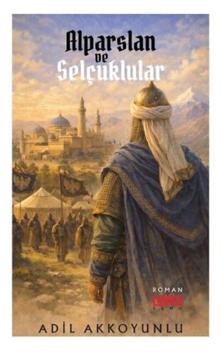 Alparslan ve Selçuklular