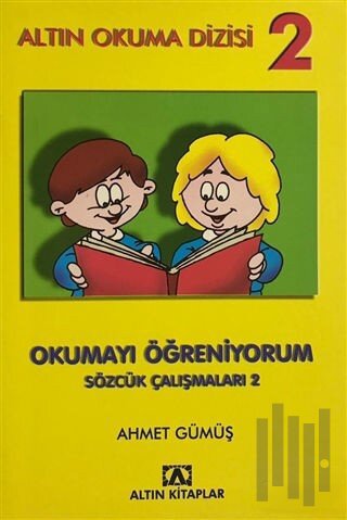 Altın Okuma Dizisi 2 - Okumayı Öğreniyorum Sözcük Çalışmaları 2