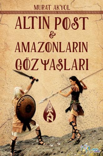 Altın Post - Amazonların Gözyaşları