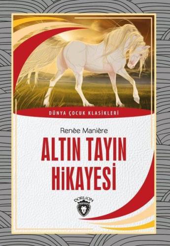 Altın Tayın Hikayesi - Dünya Çocuk Klasikleri
