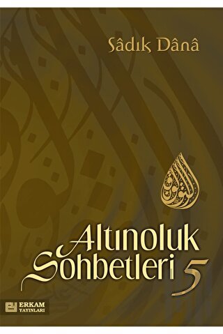 Altınoluk Sohbetleri - 5