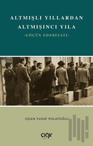 Altmışlı Yıllardan Altmışıncı Yıla