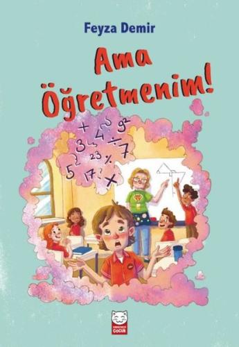 Ama Öğretmenim!