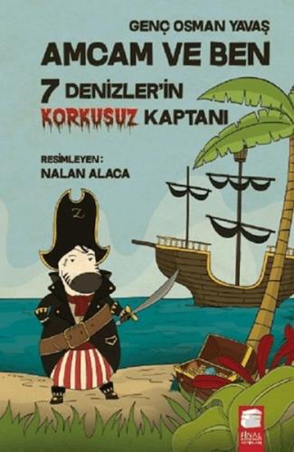 Amcam ve Ben 5 - 7 Denizler'in Korkusuz Kaptanı | Kitap Ambarı