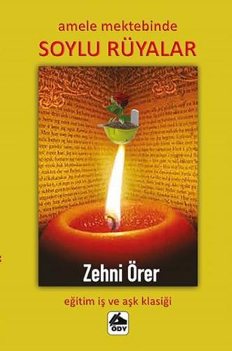 Amele Mektebinde Soylu Rüyalar | Kitap Ambarı